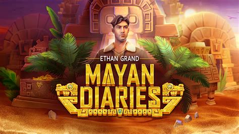Ethan Grand Mayan Diaries 1xbet